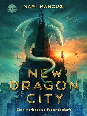 cover image of New Dragon City – Ein Junge. Ein Drache. Eine verbotene Freundschaft